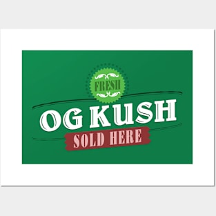 Fresh OG Kush Sold Here 420 Weed Apparel Posters and Art